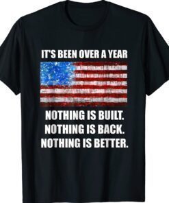 Anti Biden Pro Trump Nothing is Built Back Better 2024 Shirt