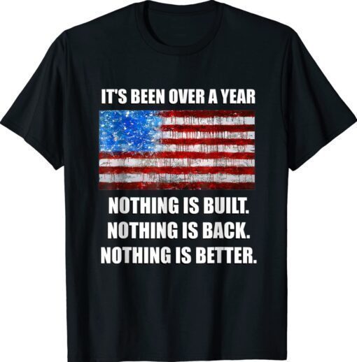Anti Biden Pro Trump Nothing is Built Back Better 2024 Shirt