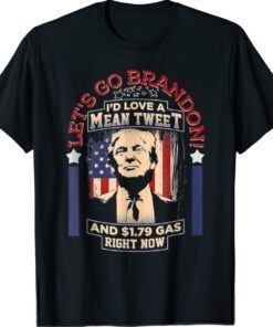 Mean Tweets Gas American Trump Anti Biden Shirt