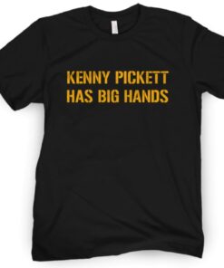 Kenny Pickett Has Big Hands Shirt