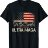 We The People Proud Ultra MAGA Anti Biden Shirt
