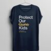 Uvalde Protect Our Children Not Guns Protect Kids Shirt