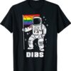 Astronaut Rainbow Flag Dibs Gay Pride LGBTQ Space Shirt