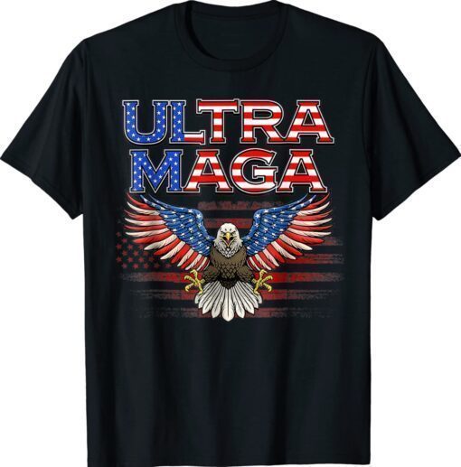 Ultra Maga Proud Ultra Maga Flag Shirt