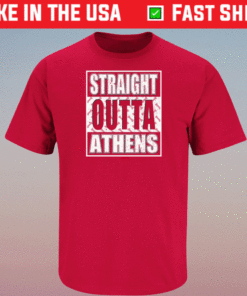 Straight Outta Athens Georgia College Shirt