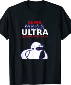 Super Mega Ultra Gay Apparel Shirt