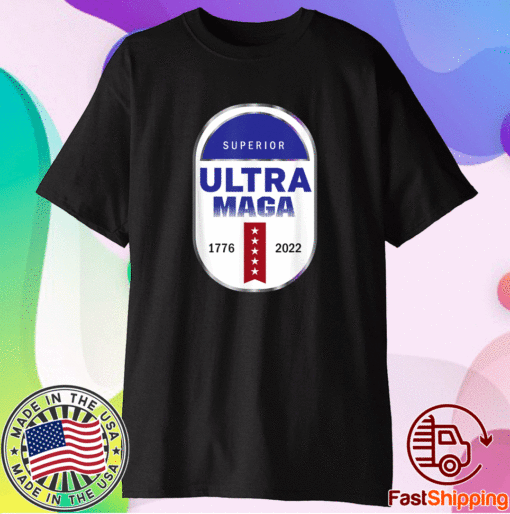 Superior Ultra Maga T-Shirt