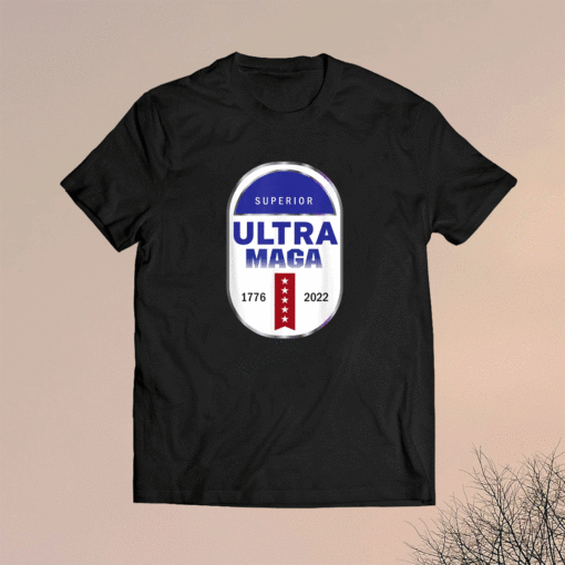 Ultra Maga 1776 2022 Shirt