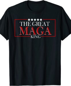 The Great Maga King Trump Shirt