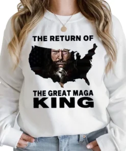 The Return Of The Great Maga King Donal Trump Maga King Shirt