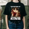 The Return of The Great MAGA King shirt