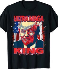 Trump President Ultra MAGA King Shirt