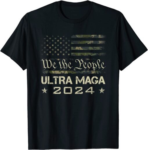 Ultra MAGA - We The People Proud Camouflage USA Flag T-Shirt