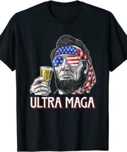Ultra Maga 4th of July Abraham Lincoln Drinking USA Flag Shirt