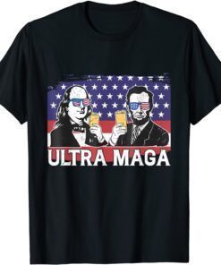 Ultra Maga 4th of July Franklin Lincoln Drinking USA Flag Shirt
