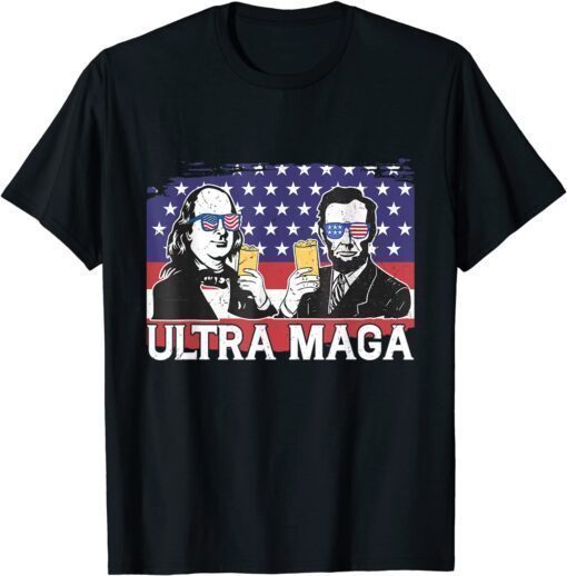 Ultra Maga 4th of July Franklin Lincoln Drinking USA Flag Shirt