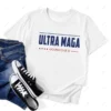 Ultra Maga And Proud Of It Shirt