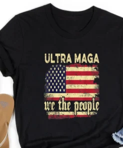 Ultra Maga We The People Flag Shirt