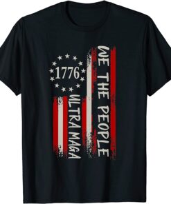 We The People Proud Ultra Maga Flag 2022 Shirt