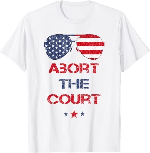 Abort The Court 4th Of July Vintage US Decision Classic Shirt