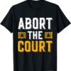 Abort The Court 4th of July Reproductive Rights Shirt