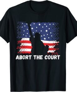 Abort the Court - Roe v Wade - Mind Your Own Uterus Shirt