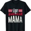 All American Mama 4th Of July USA Independence Day Shirt