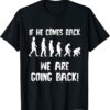 Anti Trump - We Are Going Back Evolution Shirt