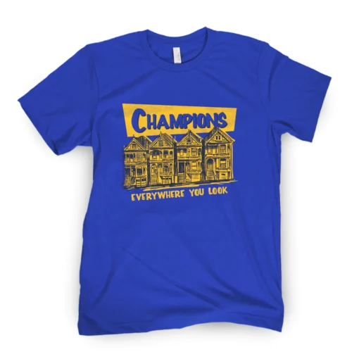 Champions Everywhere You Look T-Shirt