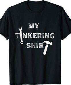 Father's Day tinkering retired dad garage beer 2022 Shirt