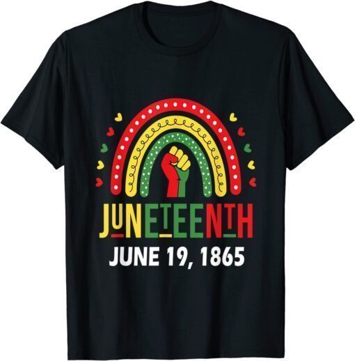 Juneteenth June 19, 1865 Black History African American 2022 Shirt