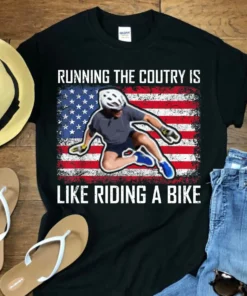 Running The Country Is Like Riding A Bike , Biden falling off bicycle Shirt