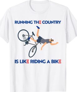 Funny Running The Country Is Like Riding A Bike Biden Shirt