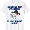 Biden Running The Country Is Like Riding A Bike Retro Shirt