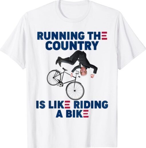 Biden Running The Country Is Like Riding A Bike Retro Shirt