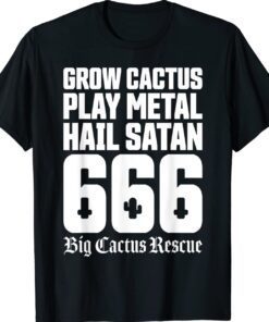 Big Cactus Rescue UK Hail Satan Shirt