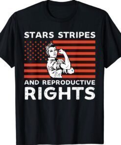 Stars Stripes Reproductive Rights 4th Of July American Flag Shirt