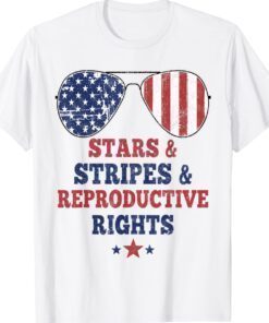 Stars Stripes Reproductive Rights American Flag 4th Of July Shirt