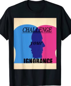 Creative Ignorance Shirt