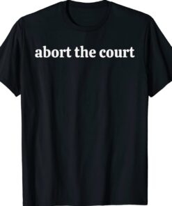 Abort The Court Unisex Shirt