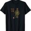 Come Your Cousin is Mad Shirt