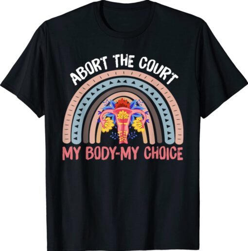 Abort The Court My Body My Choice Shirt