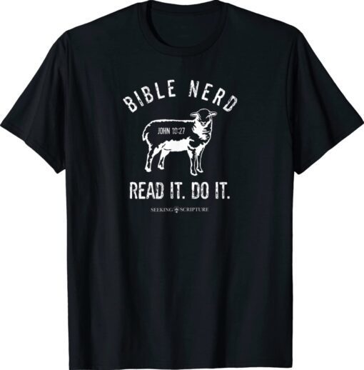 Bible Nerd Read It Do It Shirt