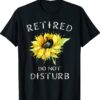 Do Not Disturb Funny Retirement Retired Cat Shirt