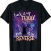 Back Up Terry Put It In Reverse Firework Funny 4th Of July T-Shirt