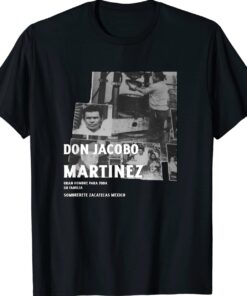 DON JACOBO MARTINEZ Shirt