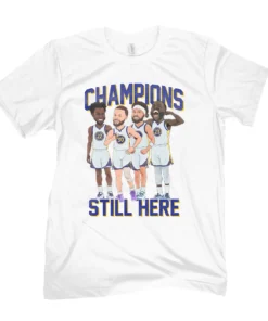 Still Here Champions Shirt