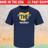 The Worst Anti-Ohio State for Michigan College Football Shirt