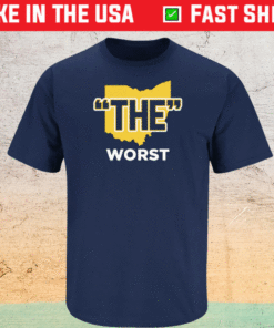 The Worst Anti-Ohio State for Michigan College Football Shirt