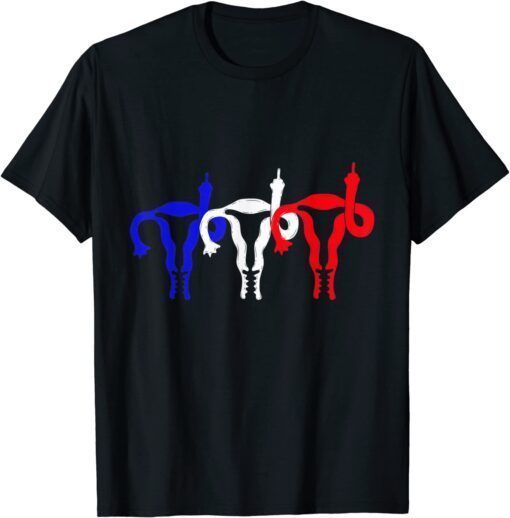 Uterus Shows Middle Finger Feminist Blue Red 4th of July Shirt